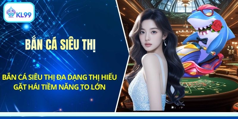 Bắn Cá KL99 Săn Boss 500x Giữa Đại Dương 3D Rộng Lớn - PLAYZEN
